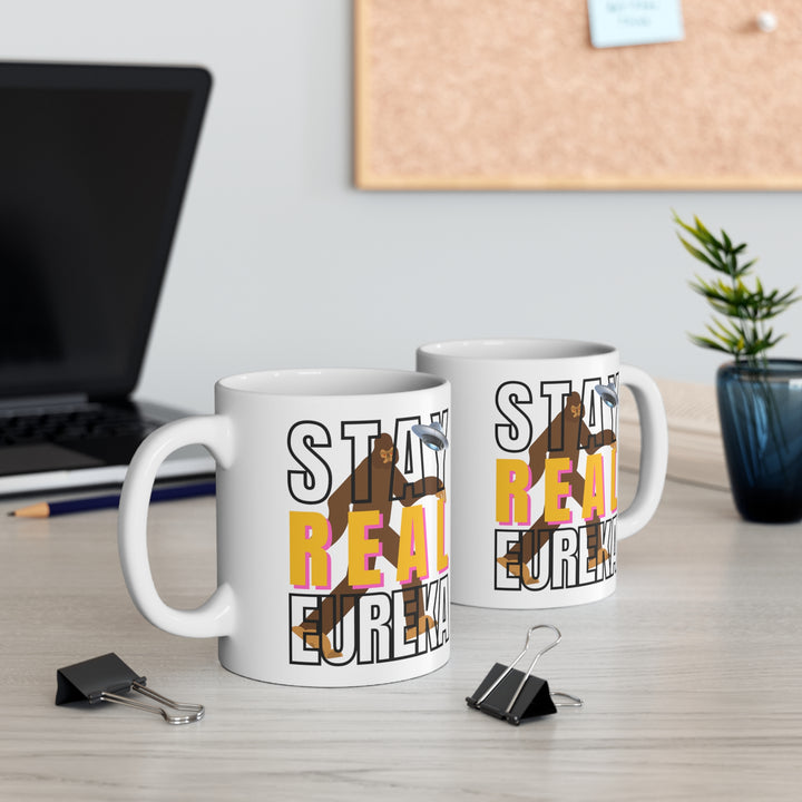 Stay Real Eureka Mug desktop image