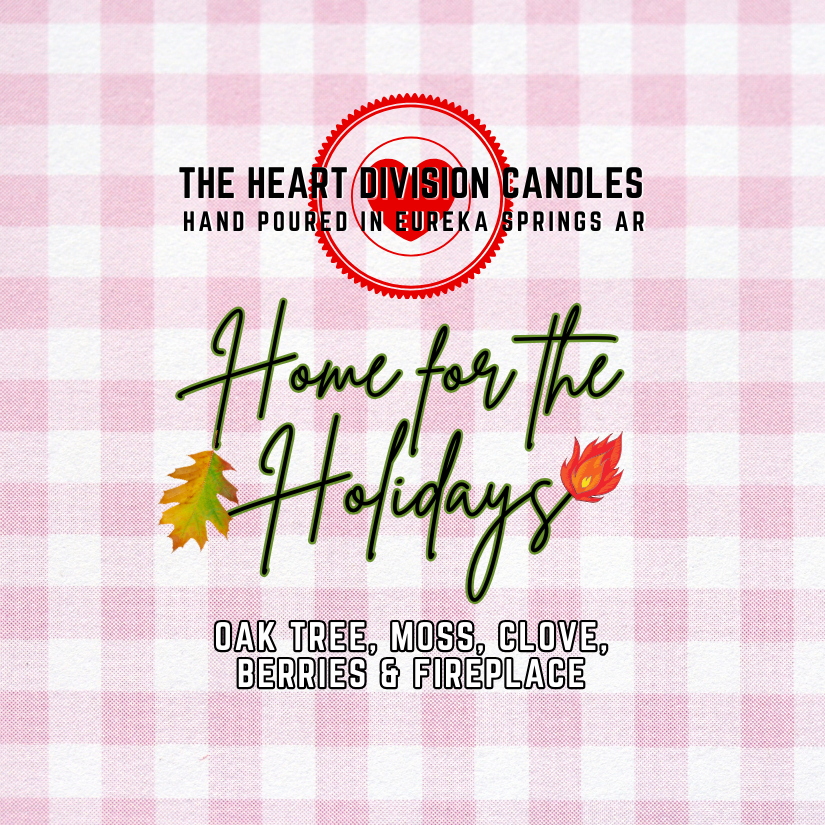 The Heart Division Candle Company - "Home for the Holidays" Candle, by The Heart Division