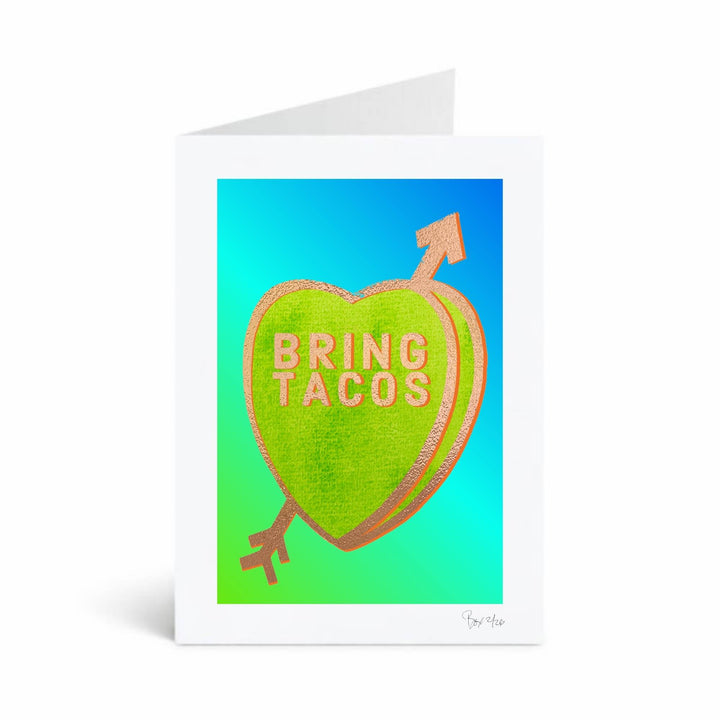 Bring Tacos, Candid Candy Conversation Hearts, 5x7 Greeting Card | FREE USPS SHIPPING